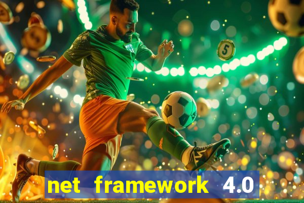 net framework 4.0 v 30319 windows 7